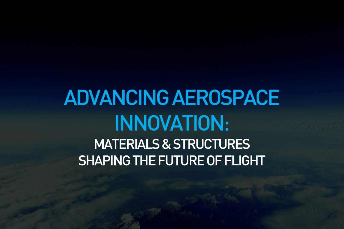 Aerospace Innovation – The Evolution Of Materials